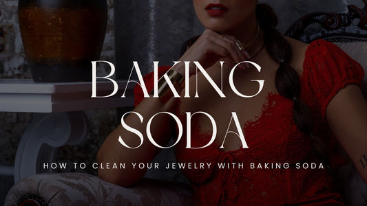How to Clean Your Jewelry with Baking Soda (When It Needs That Extra Love)