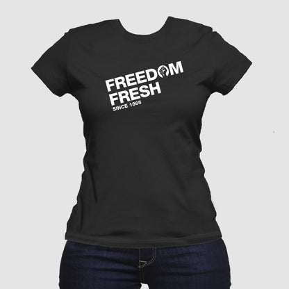 Freedom Fresh Since 1865